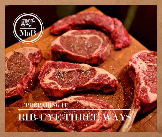 rib-eye-three-ways-mob-gear-patrol-lead