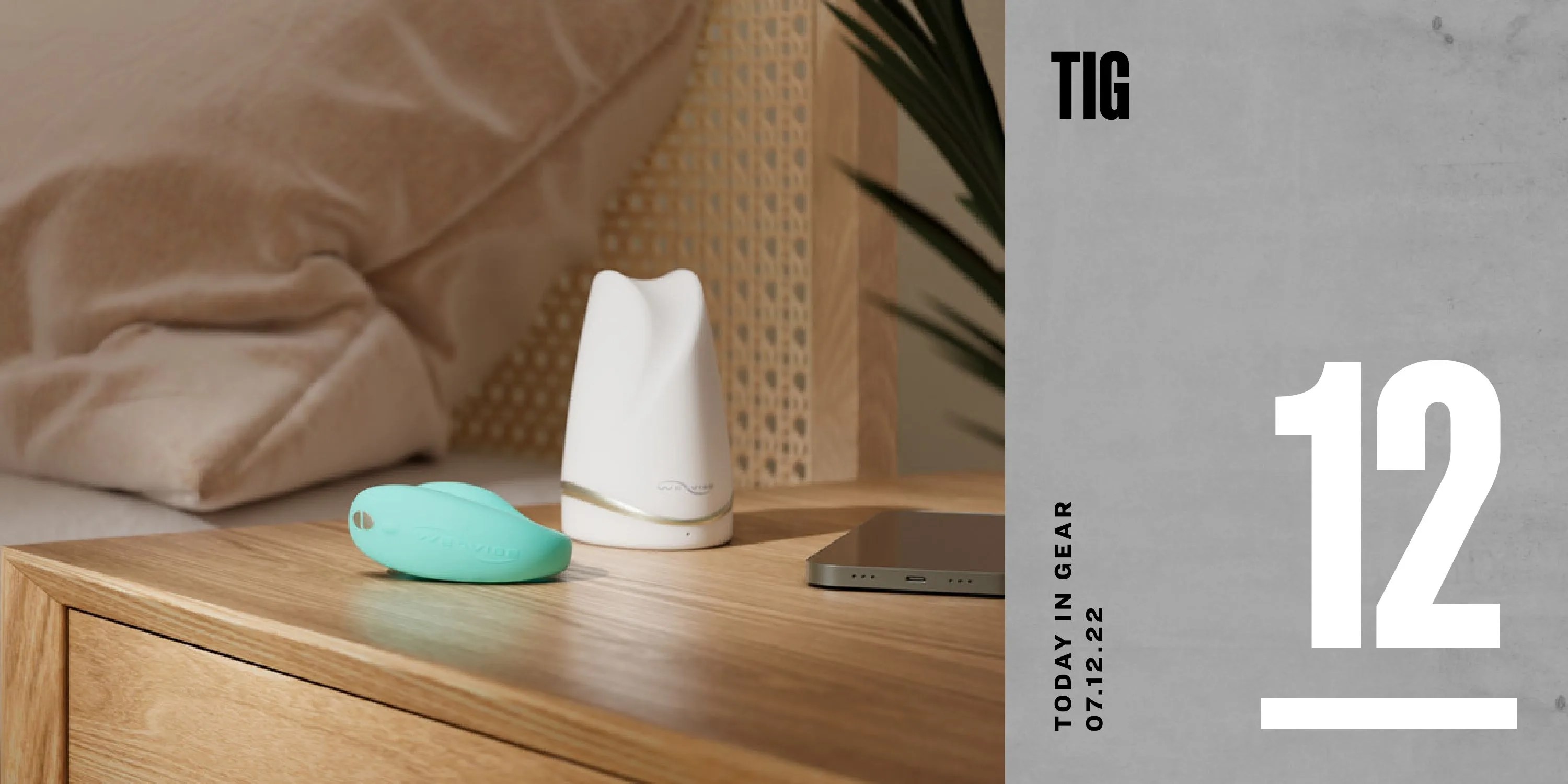 today in gear july 12 2022 we vibe vibrator