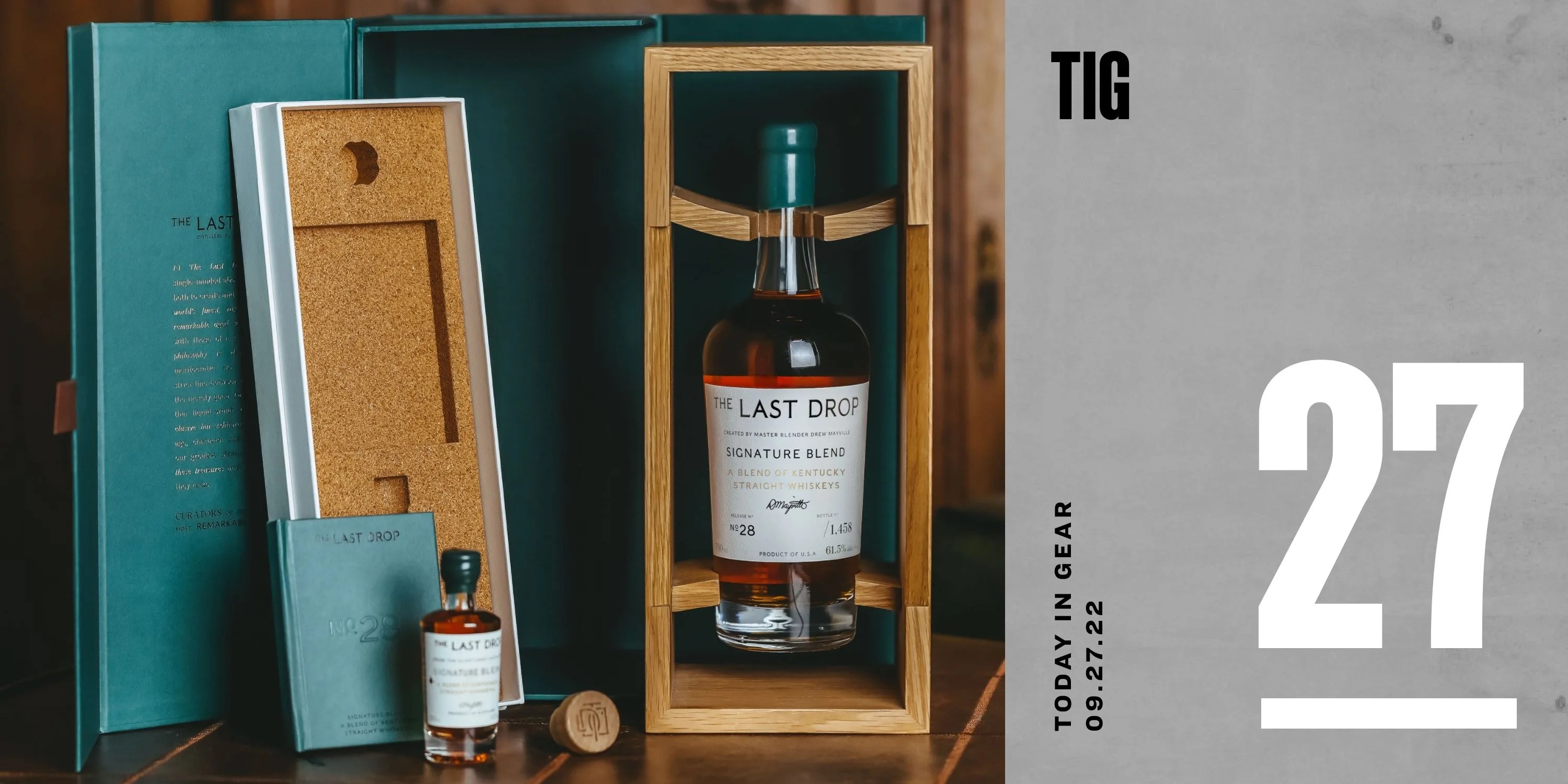 today in gear september 27 2022 the last drop signature blend whiskey