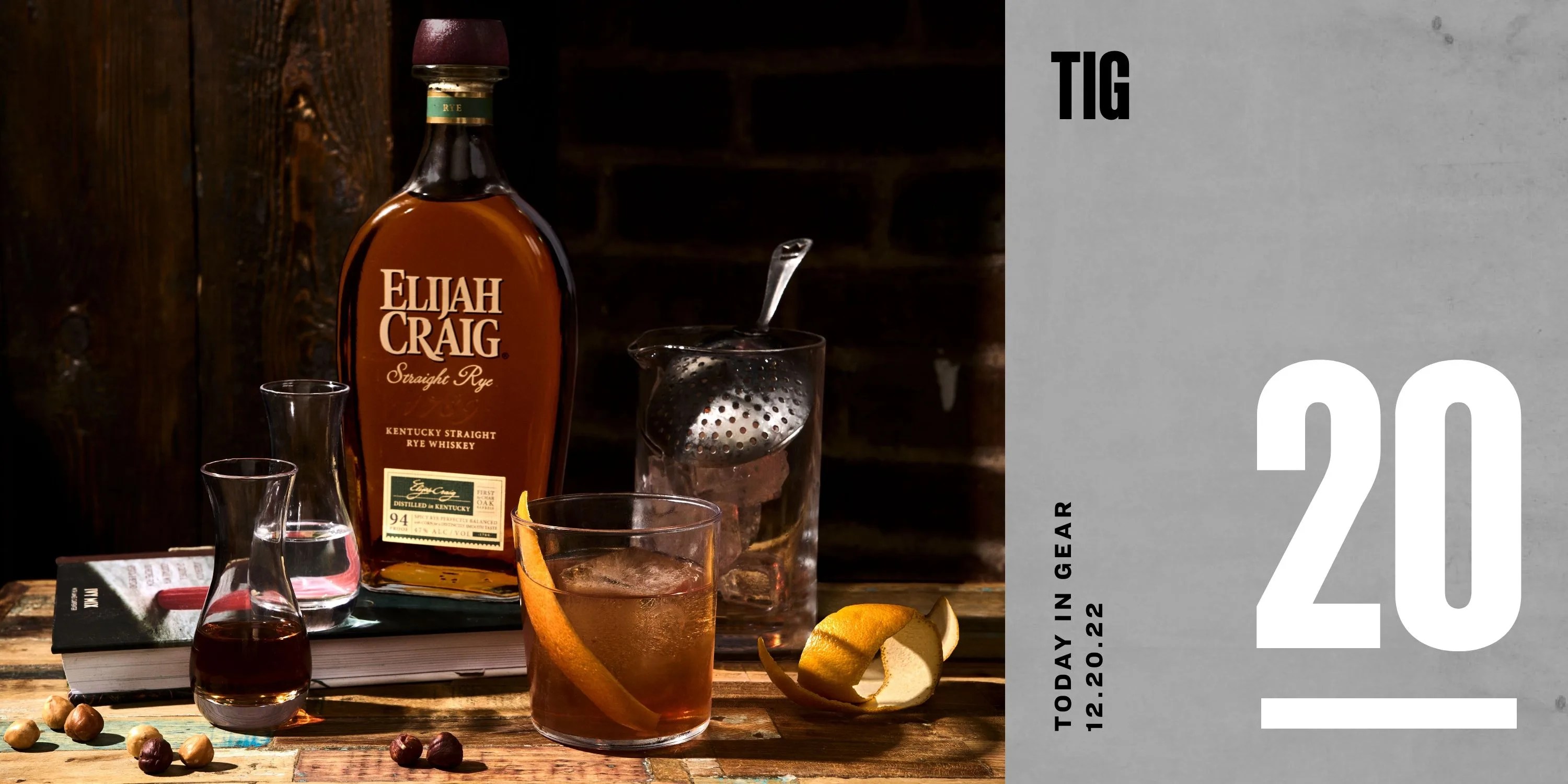today in gear december 20 2022 elijah craig kentucky straight rye whiskey