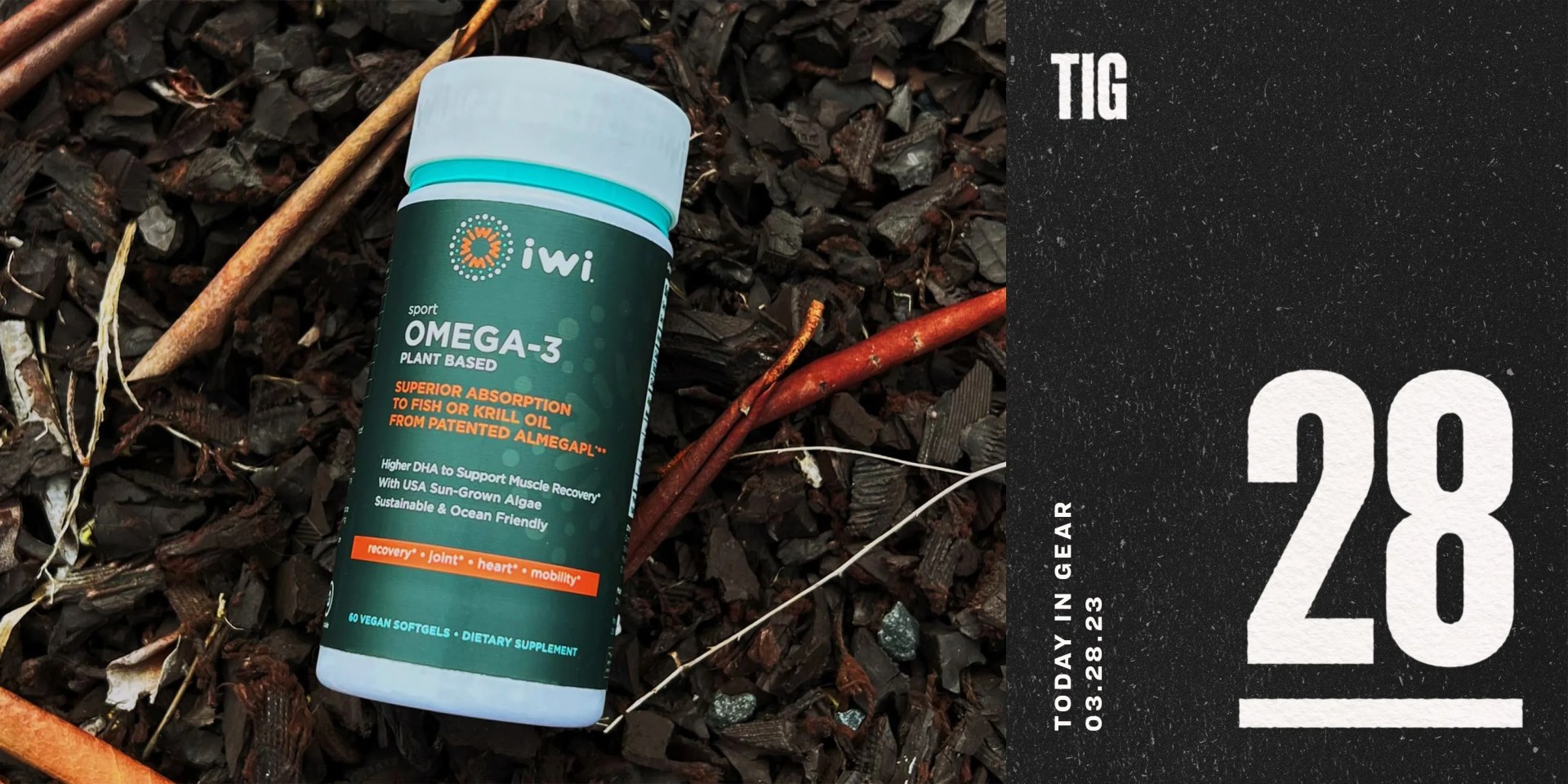 today in gear march 28 2023 iwi life omega 3 supplement