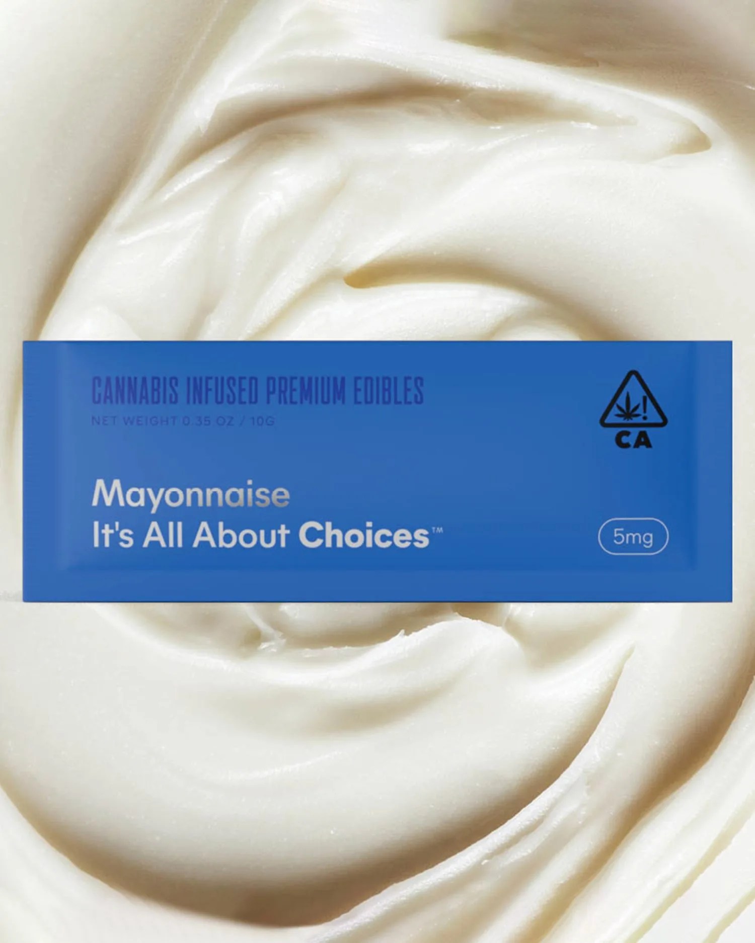 it's all about choices cannabis infused mayonnaise edible