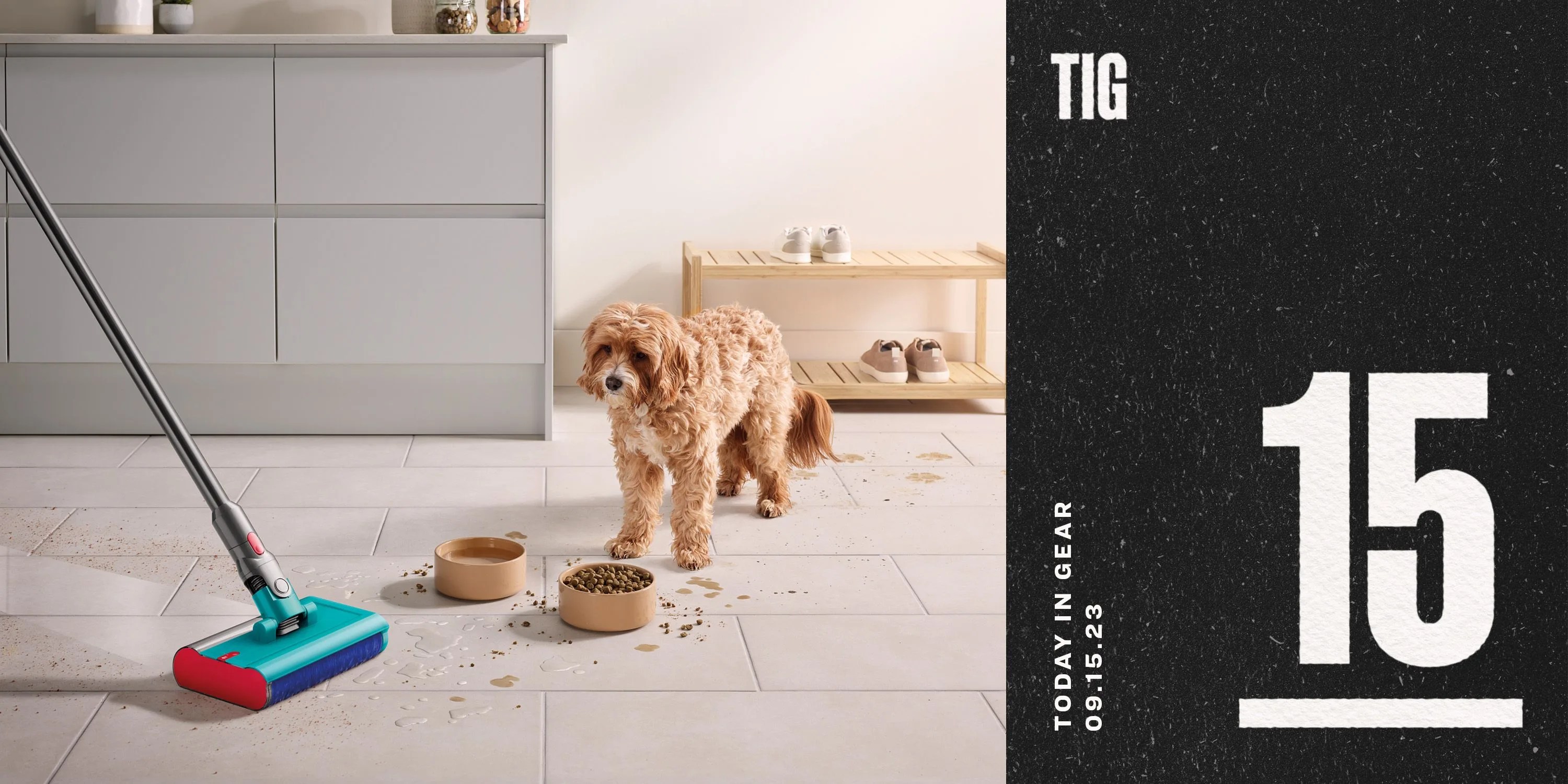 today in gear september 15 2023 dyson vacuuming up spills and dog food with a dog watching