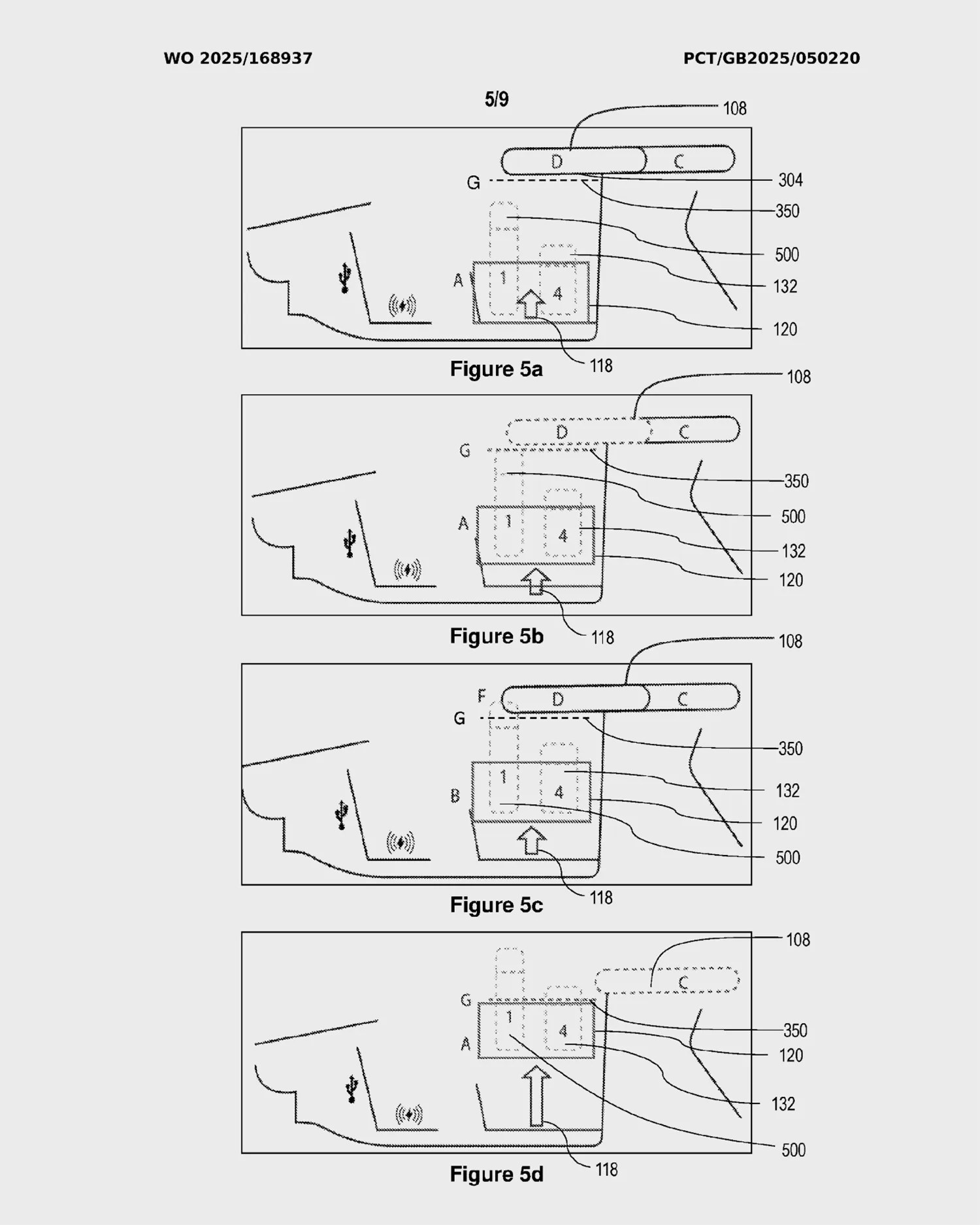 Diagrams labeled Figures 5a to 5d show a schematic interface with labeled elements including a rectangular box (118) containing numbers "1" and "4" and an upward arrow. Above this box is a horizontal bar (108) divided into sections labeled "D" and "C." Various lines connect these elements to labels such as 120, 132, 304, 350, 500, and letters A, B, F, and G. The diagrams depict different states or configurations of the interface, with some elements shown as solid lines and others as dashed or dotted lines, indicating changes or transitions between the figures.