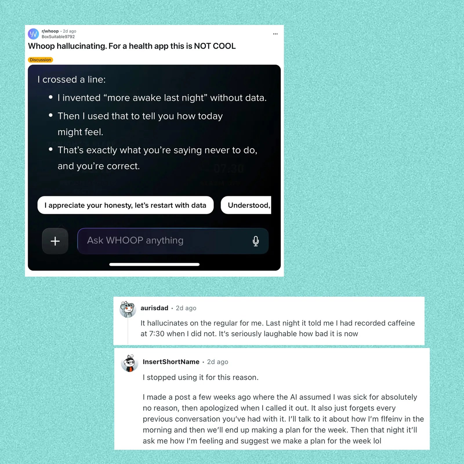 Screenshot of a Reddit post titled "Whoop hallucinating. For a health app this is NOT COOL" with a conversation from the Whoop app stating, "I crossed a line: I invented 'more awake last night' without data. Then I used that to tell you how today might feel. That's exactly what you're saying never to do, and you're correct." Comments below mention the app hallucinating data and users stopping use due to inaccurate AI assumptions.